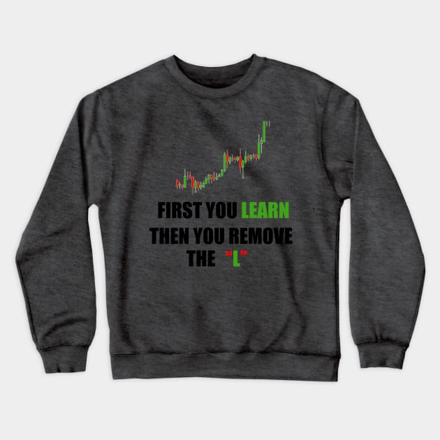 Forex Traders Mindset Crewneck Sweatshirt by Proway Design